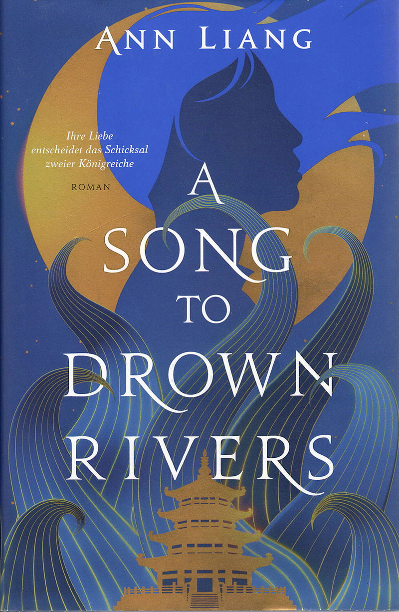 „A Song to Drown Rivers“ von Ann Liang